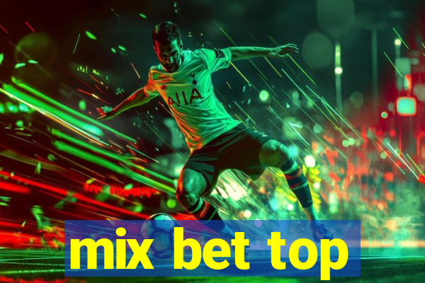 mix bet top